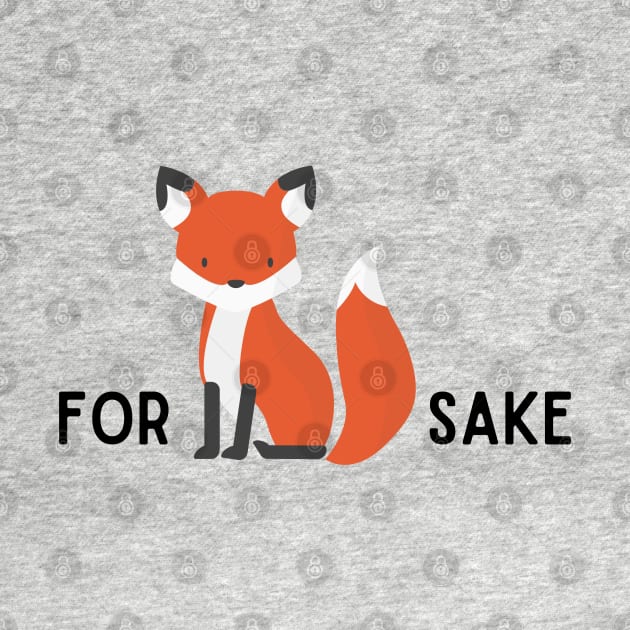 For Fox Sake by MN Favorites